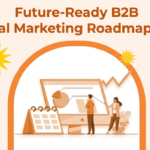B2B Marketing in 2026: Crafting a Future-Ready Digital Roadmap