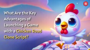 What Are the Key Advantages of Launching a Game with a Chicken Road Clone Script? 1 What Are the Key Advantages of Launching a Game with a Chicken Road Clone Script?