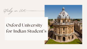 Dreaming of Oxford? Here’s How Indian Students Can Get In