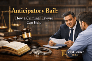 Anticipatory Bail: How a Criminal Lawyer Can Help