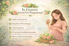 Guava in Pregnancy: Is It Safe and Good for You?