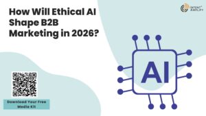 How Will Ethical AI Shape B2B Marketing in 2026?