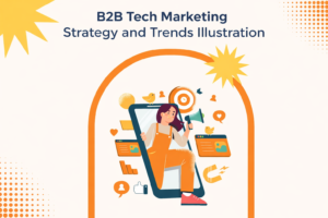 What Is B2B Tech Marketing? Key Trends, Importance, and Use Cases