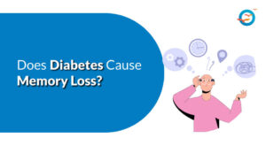 Does Diabetes Cause Memory Loss? Understanding the Brain–Blood Sugar Connection 1 Does Diabetes Cause Memory Loss? Understanding the Brain–Blood Sugar Connection