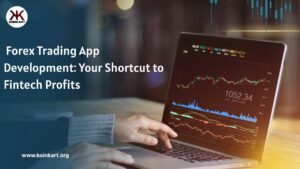 Forex Trading App Development: Your Shortcut to Fintech Profits