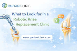 What to Look for in a Robotic Knee Replacement Clinic 1 What to Look for in a Robotic Knee Replacement Clinic