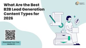 What Are the Best B2B Lead Generation Content Types for 2026 1 What Are the Best B2B Lead Generation Content Types for 2026