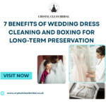 7 Benefits of Wedding Dress Cleaning and Boxing for Long Term Preservation