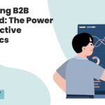Unlocking B2B Demand: The Power of Predictive Analytics
