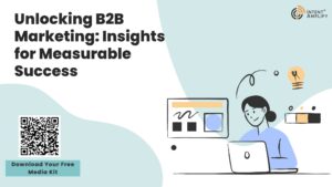 Unlocking B2B Marketing: Insights for Measurable Success