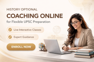 History Optional Coaching Online for Flexible UPSC Preparation