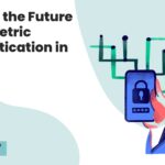What is the Future of Biometric Authentication in MFA? 3 What is the Future of Biometric Authentication in MFA?