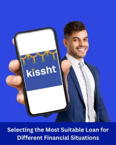 Selecting the Most Suitable Loan for Different Financial Situations