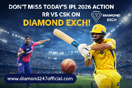 Don’t Miss Today’s IPL 2026 Action: RR vs CSK on Diamond Exch 1 Don’t Miss Today’s IPL 2026 Action: RR vs CSK on Diamond Exch