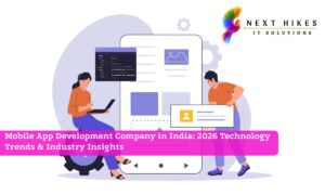 Mobile App Development Company in India: 2026 Technology Trends & Industry Insights.