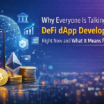 Why Everyone Is Talking About DeFi dApp Development Right Now and What It Means for Your Business