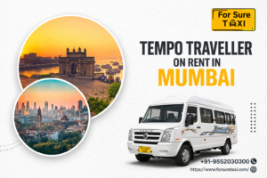 Tempo Traveller on Rent in Mumbai – A Comfortable Way to Explore the City 1 Tempo Traveller on Rent in Mumbai – A Comfortable Way to Explore the City