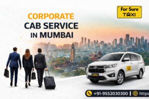 Corporate Cab Service in Mumbai – Reliable & Professional Travel for Businesses