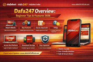 Dafa247 Overview: Beginner Tips & Features 2026 – Full Guide 1 Dafa247 Overview: Beginner Tips & Features 2026 – Full Guide