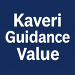 Kaveri Guidance Value: Complete Property Guide