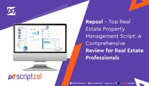 Repzol – Top Real Estate Property Management Script: A Comprehensive Review for Real Estate Professionals