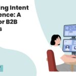 Mastering Intent Intelligence A Guide for B2B Success
