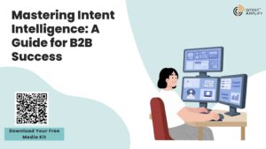 Mastering Intent Intelligence: A Guide for B2B Success