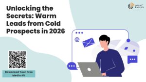 Unlocking the Secrets: Warm Leads from Cold Prospects in 2026