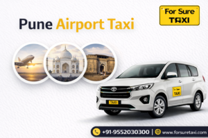 Pune Airport Taxi – Comfortable, Safe & Affordable Travel Guide