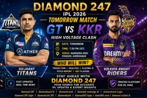 Diamond 247: GT vs KKR Tomorrow IPL 2026 Match Preview, Prediction & Full Analysis 1 Diamond 247: GT vs KKR Tomorrow IPL 2026 Match Preview, Prediction & Full Analysis