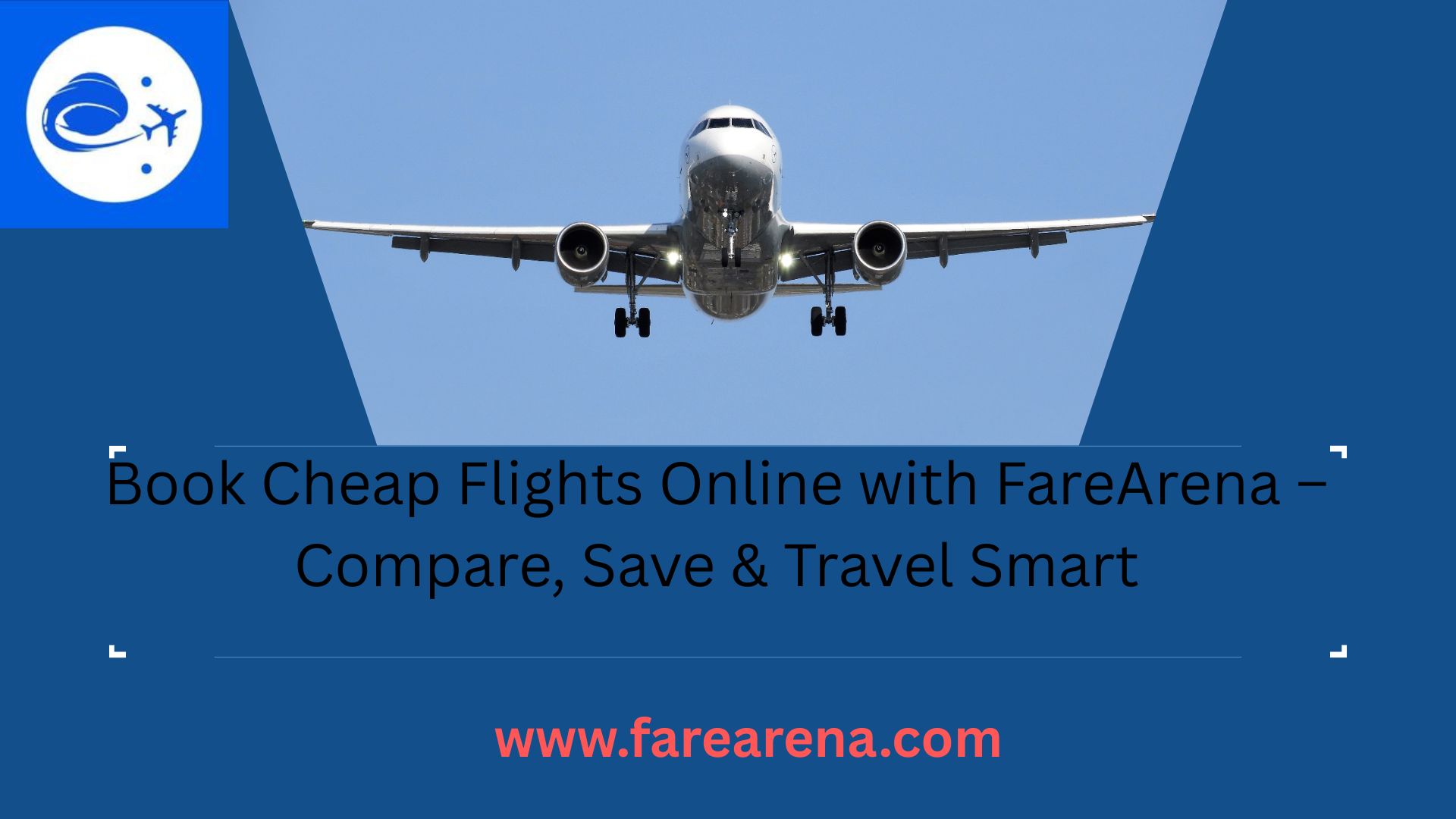Book Cheap Flights Online with FareArena %E2%80%93 Compare Save Travel Smart
