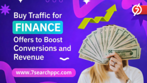 Buy Traffic for Finance Offers to Boost Conversions and Revenue 1 Buy Traffic for Finance Offers to Boost Conversions and Revenue