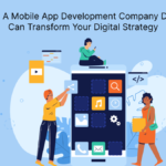 How A Mobile App Development Company Dubai Can Transform Your Digital Strategy