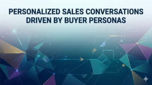 How Buyer Personas Improve Appointment Setting and Sales Conversations
