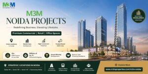 M3M Noida – The Built-In Luxury With Everything