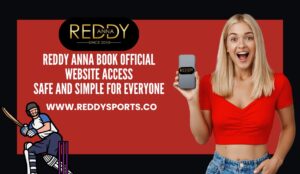 Reddy Anna Book Official Website Access: Safe and Simple for Everyone