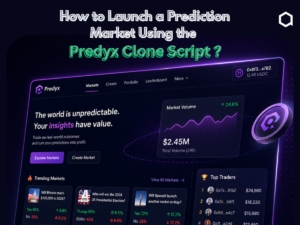How to Launch a Prediction Market Using the Predyx Clone Script?