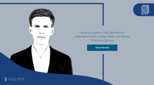 Using a Litigation Cost Calculator to Understand Costs, Assess Risks, and Review Financing Options