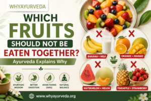 Which Fruits Should Not Be Eaten Together? Ayurveda Explains Why