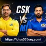 CSK vs MI IPL 2026: Biggest Rivalry Returns with Excitement and Lotus 365 Login Guide
