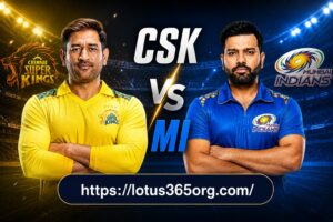 CSK vs MI IPL 2026: Biggest Rivalry Returns with Excitement and Lotus 365 Login Guide