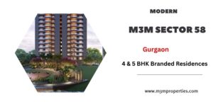 M3M Sector 58 Gurgaon – A Benchmark in Luxury Living