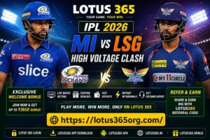 MI vs LSG IPL 2026: A High-Voltage Clash Packed With Entertainment and Lotus 365 Excitement
