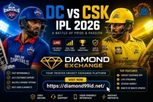 DC vs CSK IPL 2026: Thrilling Battle and How Diamond Exchange Improves the Cricket Experience
