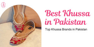 Stepping Into Heritage: Why Pakistani Khussa Shoes for Women Are the Ultimate Blend of Culture & Contemporary Style