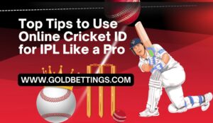 Top Tips to Use Online Cricket ID for IPL Like a Pro