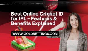 Best Online Cricket ID for IPL – Features & Benefits Explained