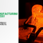 Sustainable Manufacturing in Forging Industry: The Future of Industrial Production