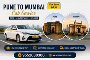 Pune to Mumbai Cab Service –Complete Travel Guide (2026)