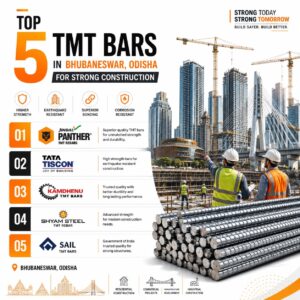 Top 5 TMT Bars in Bhubaneswar, Odisha for Strong Construction